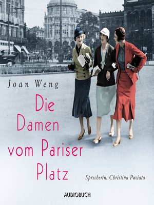 cover image of Die Damen vom Pariser Platz (ungekürzt)